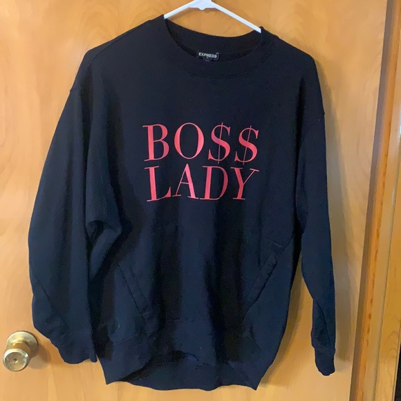 Express Tops - Express Boss Lady Crew Neck Sweatshirt